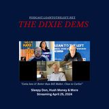 Dixie Dems-Sleepy Don, Hush Money & More