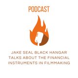 Jake Seal Black Hangar Talks About The Financial Instruments in Filmmaking