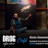 Köztes Átmenetek: drogprevenciós vándorkiállítás - Drogriporter Café