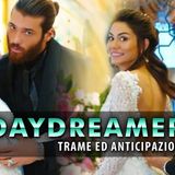 DayDreamer Anticipazioni: Sanem Rinuncia Al Matrimonio Con Can!