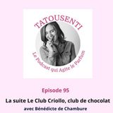 L a suite du Club Criollo avec Bénédicte de Chambure