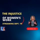Dr. Regina Lark-The Injustice of Women's Work