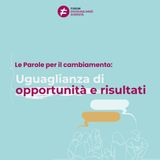 Parole per il cambiamento: uguaglianza di opportunità