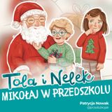 Tola i Nelek - Mikołaj w przedszkolu