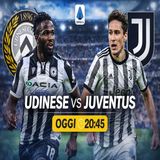 Udinese-Juventus oggi alle 20:45 dove vederla in TV e streaming