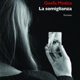 Gisella Modica "La somiglianza"