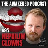 Nephilim Clowns: Gorgon Demons, Fallen Angels, Pocket Dimensions, False Gods, Psychedelic DMT Jesters, & Soul Contracts w/ Paul Stobbs