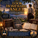 Look Homeward, Angel by Thomas Wolfe | Classic American Literary Novel Audiobook Part 1