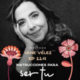 EP114 Ser tú - Vane Velez - María José Ramírez Botero