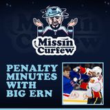 29. Penalty Minutes with Big Ern