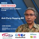 Face to Face : Anti-Party Hopping Bill | Thursday 4th August 2022 | 11:15 am