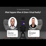 What Happens When AI Enters Virtual Reality?