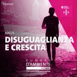 Focus – Disuguaglianza e crescita