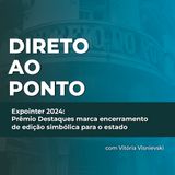 Expointer 2024: Prêmio Destaques marca encerramento de edição simbólica para o estado