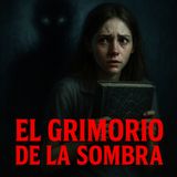 💀🔥El Grimorio de las Sombras ⁄ Relato de Terror🔥💀