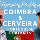 Coimbra & Cerveira - Portuguese Portraits on Good Morning Portugal!