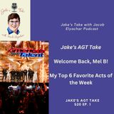 Jake’s AGT Take- Season 20 Premiere – Mel B’s Return & 3 Golden Buzzers