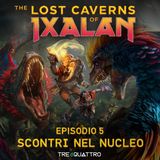 5 | Scontri nel Nucleo | LCI