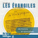 #358 Les évangiles (6) Histoire et apocryphes