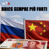 I BRICS SEMPRE PIÙ FORTI - #TgByoblu