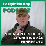 700 agentes de ICE abandonarán Minnesota.