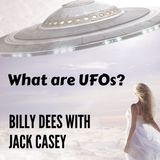 UFO Pentagon Videos - Are We Alone? Billy Dees with Jack Casey