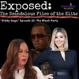 The Black Party | Sean “Diddy” Combs Saga Part 22