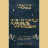 15.Sfere di cristallo e profezie autorealizzanti