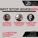 Spit Stop 2023 - Puntata 20