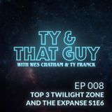 Ep. 008 - Top 3 Twilight Zone & The Expanse S1E6