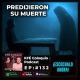 PREDIJERON SU PROPIA MUERTE… y NADIE les creyó ☠️😨 | Episodio # 132