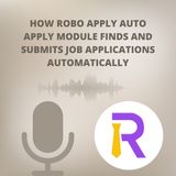 How Robo Apply Auto Apply Module Finds and Submits Job Applications Automatically