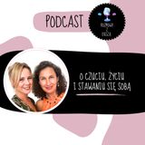 O czuciu, życiu i stawaniu się sobą