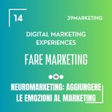 Neuromarketing: aggiungere le Emozioni alle Buyer Persona
