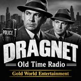 Dragnet - The Big Boys