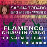 #109 Salida del cante por Guajira - Flamenco Chiavi in Mano