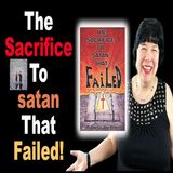 The Sacrifice to Satan that Failed: A Miraculous Escape Part 2-Strange O'Clock Podcast & PamelaJoy Ernest