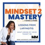 Lessons From Laryngitis with Keisha A Rivers