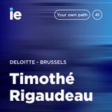 IE - Your Own Path – Brussels - Timothé Rigaudeau at Deloitte