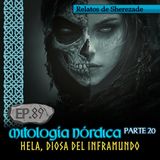 Ep. 89 Mitología Nórdica, Parte 20 · HELA, la enigmática y fascinante DIOSA DEL INFRAMUNDO