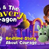 Kids Bedtime Story 🐉💜 Isla _ The Bravery Dragon _ Cutest Children_s Bedtime Story _BackToSchool