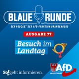 Besuch im Landtag | Die BLAUE RUNDE, Ausgabe 77/23 vom 22. September 2023