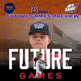 Prep Baseball's Future Games Preview | YBMcast