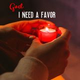 God, I Need a Favor