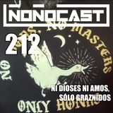 EPISODIO 212PU - Ni Dioses Ni Amos, Sólo Graznidos