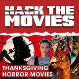Thanksgiving Horror Movies - Hack The Movies LIVE! (#185)