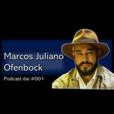 Podcast daí #001 - Marcos Juliano Ofenbock