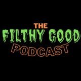 Enter If You Dare: Introduction to The Filthy Good Podcast