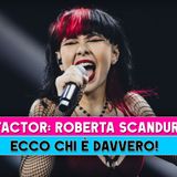 X Factor, Roberta Scandurra: Ecco Chi E' Davvero!