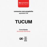 Tucum - Amanda Santana #S02E06